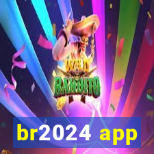 br2024 app